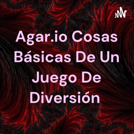 Agar.io Cosas Básicas De Un Juego De Diversión