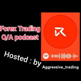 Forex Trading Q/A podcast