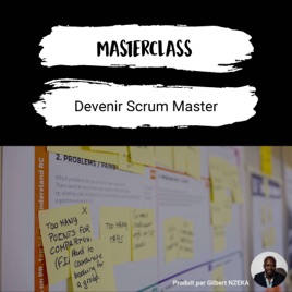 Devenez Scrum Master (Méthode Agile)