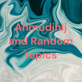 Ahmudihij and Random topics