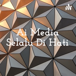 Ai Media Selalu Di Hati
