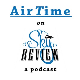 AirTime — a Sky Review podcast