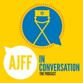 AJFF In Conversation: The Jewish Film Podcast