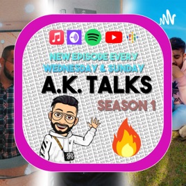 AK Talks