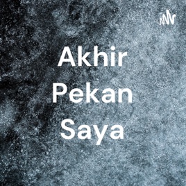 Akhir Pekan Saya