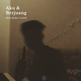 Aku & Berjuang