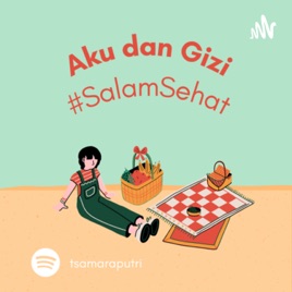 Aku dan Gizi #SalamSehat