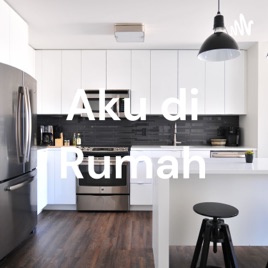 Aku di Rumah