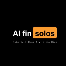 Al Fin Solos Podcast