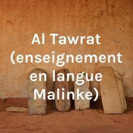 Al Tawrat  (enseignement en langue Malinke)