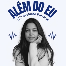 🎙🍃 ALÉM DO EU ☁️