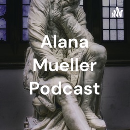 Alana Mueller Podcast