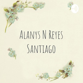 Alanys N Reyes Santiago