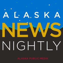 Alaska News Nightly - Alaska Public Media