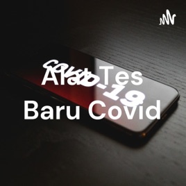 Alat Tes Baru Covid