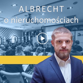 ALBRECHT o nieruchomościach