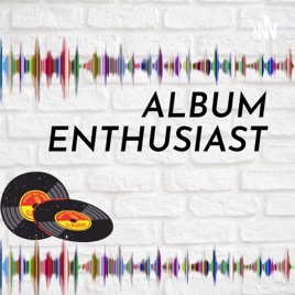 Album enthusiast