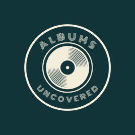 Albums Uncovered