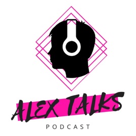 Alex Talks