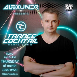 ALEXUNDR pres. Trance Cocktail Radio Show