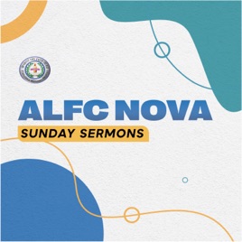 ALFC Nova Sunday Sermons