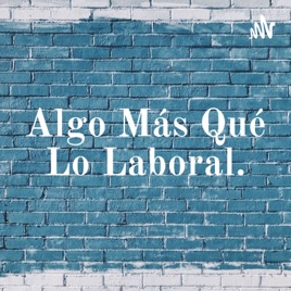 Algo Más Qué Lo Laboral.