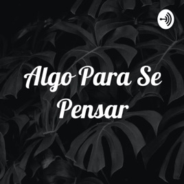 Algo Para Se Pensar