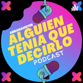 Alguien Tenía Que Decirlo