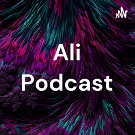Ali Podcast