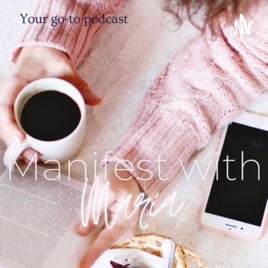 Manifest with Maria