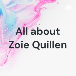 All about Zoie Quillen