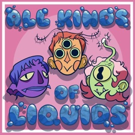 All Kinds of Liquids