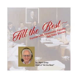 All the Best — UNL Chemistry Faculty Tell Their Stories
