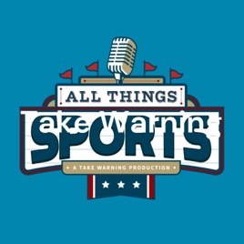 All Things Sports: A Take Warning Production