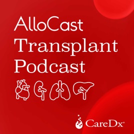 AlloCast Transplant Podcast