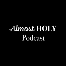 Almost Holy