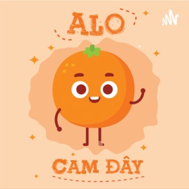 Alo Cam đây!