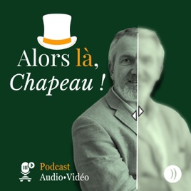 Alors là, Chapeau !