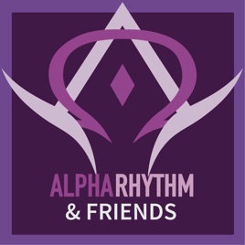 Alpha Rhythm and Friends Podcast