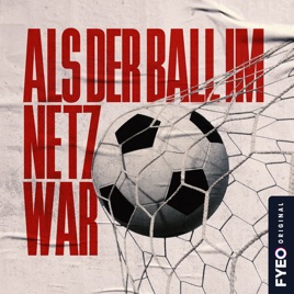 Als der Ball im Netz war