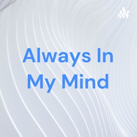 Always In My Mind