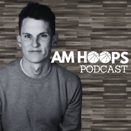AM Hoops Podcast