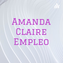 Amanda Claire Empleo