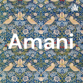 Amani Podcast
