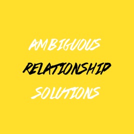 Ambiguous Relationship Solutions