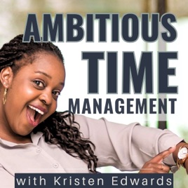 Ambitious Time Management: Strategies for Working Moms