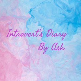 Introvert's Diary By Ash