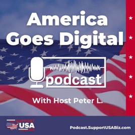 America Goes Digital Podcast