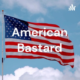 American Bastard