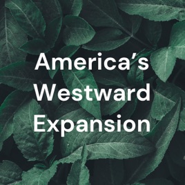 America's Westward Expansion